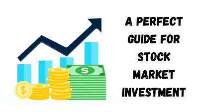 A Perfect Guide for Stock Market Investment