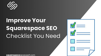 How to Improve SEO on Squarespace? – Checklist You Need